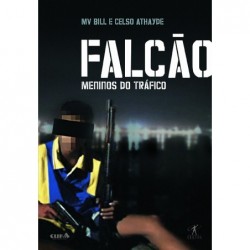 Falcão - meninos do tráfico...