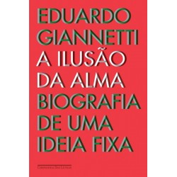A ilusão da alma - Eduardo...