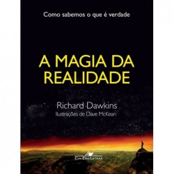 A magia da realidade -...