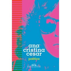 Poética - Ana Cristina Cesar