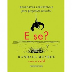 E se? - Randall Munroe