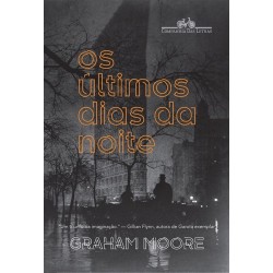 Os últimos dias da noite -...