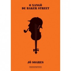 O xangô de Baker Street -...
