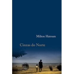 Cinzas do norte - Milton...