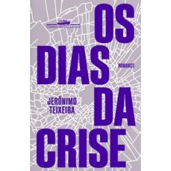 Os dias da crise - Jerônimo...