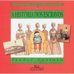 A história dos escravos -...