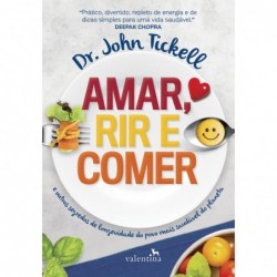 Amar, Rir e Comer - Dr....