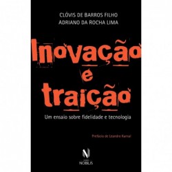 Inovação e traição - Barros...