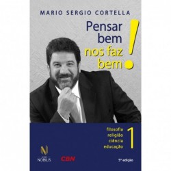 Pensar bem nos faz bem! -...