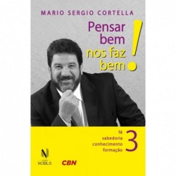 Pensar bem nos faz bem! -...