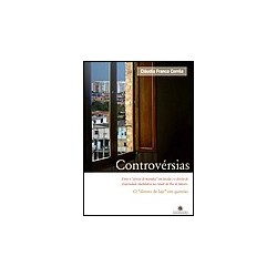 Controvérsias: Entre o...