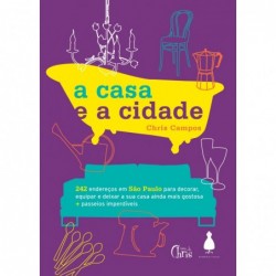 A casa e a cidade - Campos,...