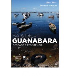 Baía de Guanabara: Descaso...