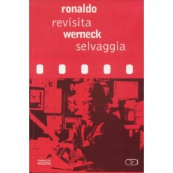 Ronaldo Werneck revisita...