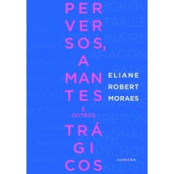 PERVERSOS, AMANTES E OUTROS...