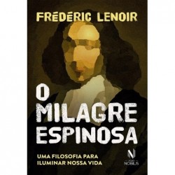 O Milagre Espinosa: Uma...