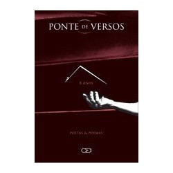 PONTE DE VERSOS: 8 ANOS